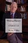 Michael Bliss - Writing History