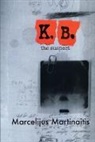 Marcelijus Martinaitis - KB: The Suspect