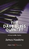James Hawkins - The Dave Bliss Quintet