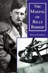 Brereton Greenhous - The Making of Billy Bishop