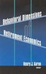 Henry Aaron, Henry J. Aaron - Behavioral Dimensions of Retirement Economics