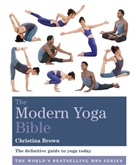 Christina Brown - The Modern Yoga Bible