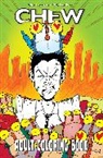 Chris Arrant, John Coates, John Layman, John Layman, Eric Nolen-Weathington - Chew Adult Coloring Book