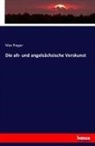 Max Rieger - Die alt- und angelsächsische Verskunst