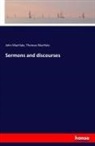 Joh MacHale, John Machale, Thomas MacHale - Sermons and discourses