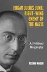 Roshan Magub, Rushan Magub - Edgar Julius Jung, Right-Wing Enemy of the Nazis