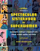 Hope Nicholson - Spectacular Sisterhood of Superwomen