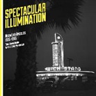 Tom Zimmerman, J. Eric Lynxwiler - Spectacular Illumination