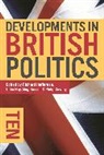 Cowl, Colin Hay, Richard Heffernan, Richard Hay Heffernan, Meg Russell, Philip Cowley... - Developments in British Politics 10