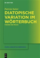 Patrizia Sutter - Diatopische Variation im Wörterbuch