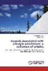 Amala Jana, Madhusuda Jana, Madhusudan Jana - Hazards Associated with Lifestyle Enrichment: a collection of articles
