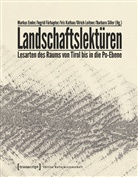 Markus Ender, Ingri Fürhapter, Ingrid Fürhapter, Iris Kathan, Iris Kathan u a, Ulrich Leitner... - Landschaftslektüren