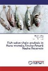 Chal Dechasa, Chala Dechasa, Bikila Ken Fufa, Bikila Keno Fufa, Anteneh Temesgen - Fish value chain analysis in Horo woreda,Fincha-Amarti Nashe Reservoir