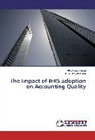 KGA Udayakumara, P Weerathunga, PR Weerathunga - The Impact of IFRS adoption on Accounting Quality