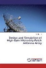 Mohit Joshi - Design and Simulation of High Gain Microstrip Patch Antenna Array