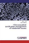 Darina Dupláková, Mariá Flimel, Marián Flimel - Vibro-acoustical certification management of residential houses