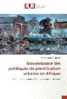 Taméon Benoît Danvidé - Gouvernance des politiques de planification urbaine en Afrique