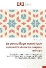Khaled Habita - Le verrouillage numérique rencontré dans les coques minces