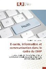 Danielle Dufour-Coppolani - E-sante, information et communication dans le cadre du DMP