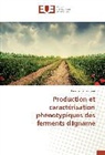 Emmanuel Gozoua - Production et caractérisation phénotypiques des ferments d'Igname