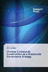Shurong Han, Mi Zhao, Min Zhao - Chinese Community Construction as a Grassroots Governance Strategy