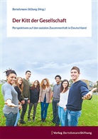 Bertelsmann Stiftung, Bertelsman Stiftung, Bertelsmann Stiftung - Der Kitt der Gesellschaft