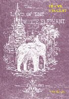 Frank Vincent - The Land of the White Elephant