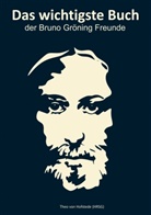Theo von Hofstede, The von Hofstede, Theo von Hofstede - Das wichtigste Buch der Bruno Gröning Freunde