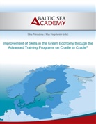 Baltic Sea Academy ., Baltic Sea Academy, Hogeforster, Hogeforster, Max Hogeforster, Elin Priedulena... - Improvement of Skills in the Green Economy through the Advanced Training Programs on Cradle to Cradle