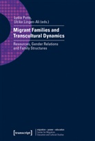 Ulrike Koopmann, Ulrike Lingen-Ali, Lydia Potts - Migrant Families and Transcultural Dynamics