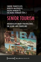 Simone Francescato, Robert Maierhofer, Roberta Maierhofer, Minghe, Valeria Minghetti, Valeria Minghetti et al... - Senior Tourism