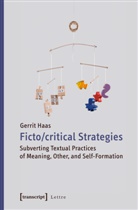 Gerrit Haas - Fictocritical Strategies