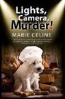 Marie Celine - Lights Camera Murder!