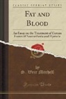 S. Weir Mitchell - Fat and Blood
