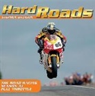 Stephen Davison - Hard Roads: The Road Racing Season at Full Throttle