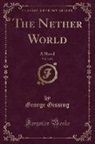 George Gissing - The Nether World, Vol. 3 of 3