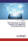 Shubhangi Bhatambrekar - The Evolution of Cyber Threats and Need for Increased Security