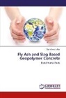 Salmabanu Luhar - Fly Ash and Slag Based Geopolymer Concrete