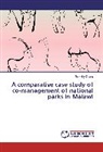 Timothy Chana - A comparative case study of co-management of national parks in Malawi