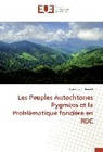 Patrick Saidi Hemedi - Les Peuples Autochtones Pygmées et la Problèmatique foncière en RDC