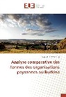 Romain Guéléo Ndouba - Analyse comparative des formes des organisations paysannes au Burkina