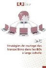 Bassiro Diène, Bassirou Diène, Samba Ndiaye, Idriss Sarr, Idrissa Sarr - Stratégies de routage des transactions dans les BDs à large échelle