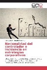 Jos López R, José López R, José López R., Daniela Pascual R, Daniela Pascual R. - Nacionalidad del controlador e incidencia en estrategias corporativas