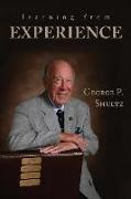 George P Shultz, George P. Shultz, George Pratt Shultz - Learning from Experience