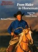 Richard Winters - From Rider to Horseman: Expert Tips for a Lifetime Journey