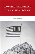 J Shaanan, J. Shaanan - Economic Freedom and the American Dream