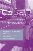 S Rousseau, S. Rousseau - Women's Citizenship in Peru