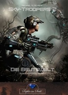 Michael Schenk, Michael H Schenk - Sky-Troopers - Die Beutewelt