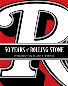 Rolling Stone, ROLLING STONE LLC, Jann S. Wenner - Rolling Stone: 50 Years