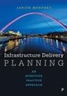 Janice Morphet - Infrastructure Delivery Planning